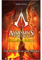 Książka Assassins Creed: Fragments - The Witches of the Moors